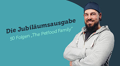 The Petfood Family Podcast Folge 50 Teaser